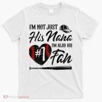 I'm Not Just His Nana I'm His Number One Fan Baseball Cute T-Shirt thumb 0