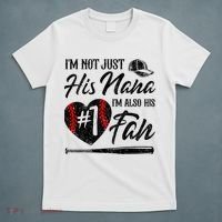 I'm Not Just His Nana I'm His Number One Fan Baseball Cute T-Shirt thumb 5