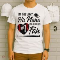 I'm Not Just His Nana I'm His Number One Fan Baseball Cute T-Shirt thumb 6