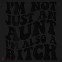 IM Not Just An Aunt IM Also A Bitch Coaster thumb 2
