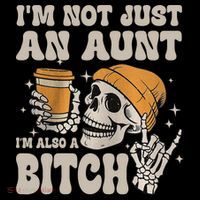 Im Not Just An Aunt Im Also A Bitch Funny Skeleton Auntie Coffee Mug thumb 5