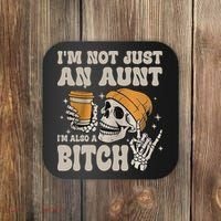 Im Not Just An Aunt Im Also A Bitch Funny Skeleton Auntie Coaster thumb 0