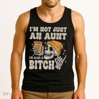 Im Not Just An Aunt Im Also A Bitch Funny Skeleton Auntie Tank Top thumb 3