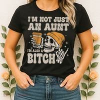 Im Not Just An Aunt Im Also A Bitch Funny Skeleton Auntie Women's T-Shirt thumb 2