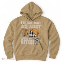 Im Not Just An Aunt Im Also A Bitch Funny Skeleton Auntie Hoodie thumb 0