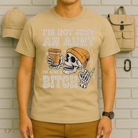 Im Not Just An Aunt Im Also A Bitch Funny Skeleton Auntie T-Shirt thumb 6