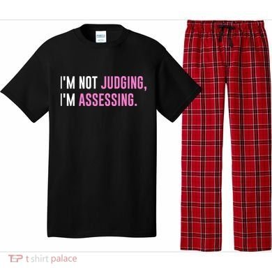 I'm Not Judging I'm Assessing Funny Pajama Set