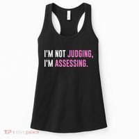 I'm Not Judging I'm Assessing Funny Women's Tank Top thumb 0