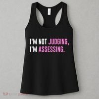 I'm Not Judging I'm Assessing Funny Women's Tank Top thumb 3