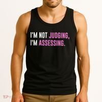I'm Not Judging I'm Assessing Funny Tank Top thumb 3