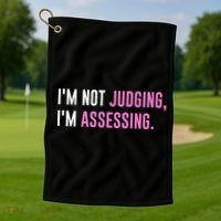 I'm Not Judging I'm Assessing Funny Golf Towel thumb 1