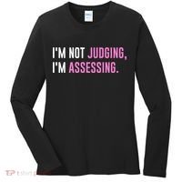 I'm Not Judging I'm Assessing Funny Women's Long Sleeve Shirt thumb 0