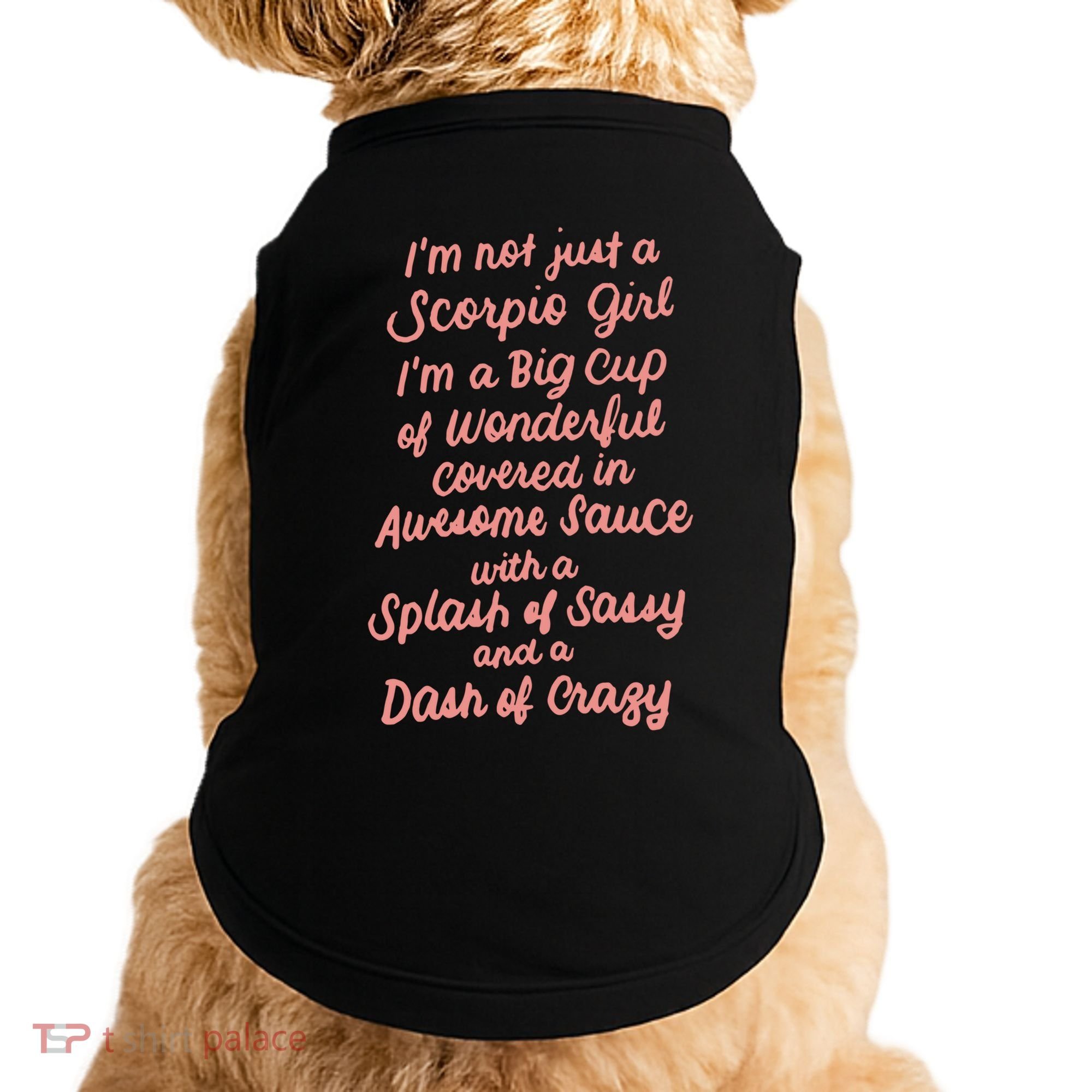Im Not Just A Scorpio October November Birthday Funny Gift Meaningful Gift Doggie Tank