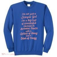 Im Not Just A Scorpio October November Birthday Funny Gift Meaningful Gift Sweatshirt thumb 0