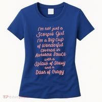 Im Not Just A Scorpio October November Birthday Funny Gift Meaningful Gift Women's T-Shirt thumb 0