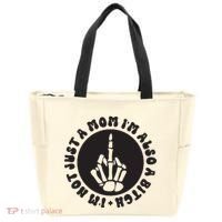IM Not Just A Mom IM Also A Bitch Tote Bag thumb 0