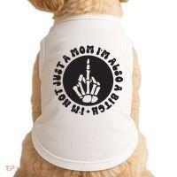 IM Not Just A Mom IM Also A Bitch Doggie Tank thumb 0