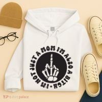 IM Not Just A Mom IM Also A Bitch Hoodie thumb 4