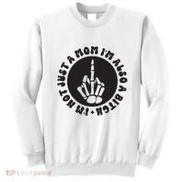 IM Not Just A Mom IM Also A Bitch Sweatshirt thumb 0