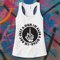 IM Not Just A Mom IM Also A Bitch Women's Tank Top thumb 3