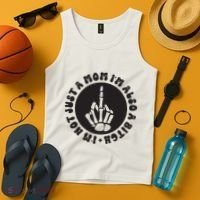 IM Not Just A Mom IM Also A Bitch Tank Top thumb 4