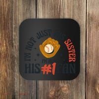 I'm Not Just His Sister I'm Also His Number One Fan Cute Baseball Coaster thumb 0