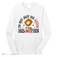 I'm Not Just His Sister I'm Also His Number One Fan Cute Baseball Long Sleeve Shirt thumb 0