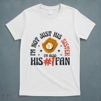 I'm Not Just His Sister I'm Also His Number One Fan Cute Baseball T-Shirt thumb 5