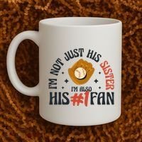 I'm Not Just His Sister I'm Also His Number One Fan Cute Baseball Coffee Mug thumb 2