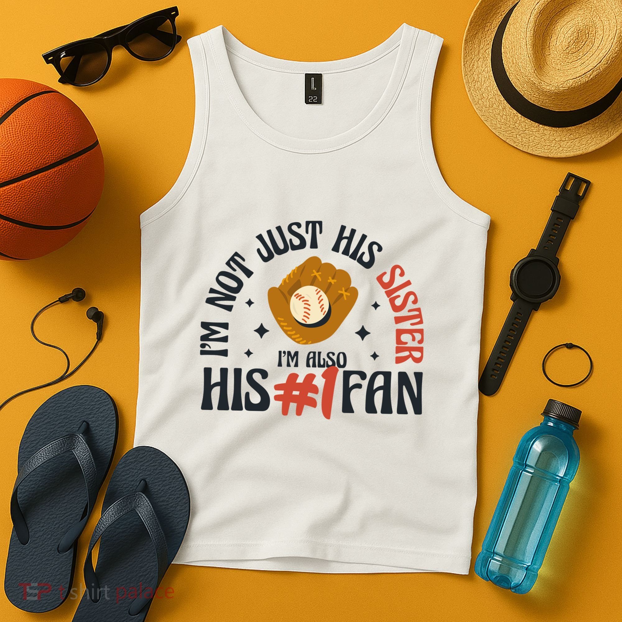 I'm Not Just His Sister I'm Also His Number One Fan Cute Baseball Tank Top