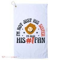 I'm Not Just His Sister I'm Also His Number One Fan Cute Baseball Golf Towel thumb 0