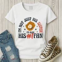 I'm Not Just His Sister I'm Also His Number One Fan Cute Baseball Women's T-Shirt thumb 3