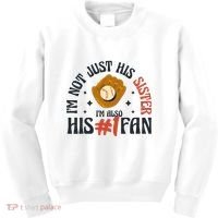 I'm Not Just His Sister I'm Also His Number One Fan Cute Baseball Kids Sweatshirt thumb 0