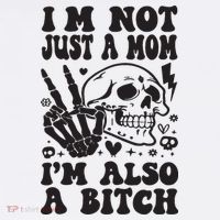 IM Not Just A Mom IM A Bitch Women's Hoodie thumb 2