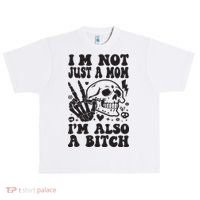 IM Not Just A Mom IM A Bitch Urban Oversized Heavyweight T-Shirt thumb 0