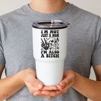 IM Not Just A Mom IM A Bitch Tumbler thumb 2