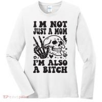 IM Not Just A Mom IM A Bitch Women's Long Sleeve Shirt thumb 0