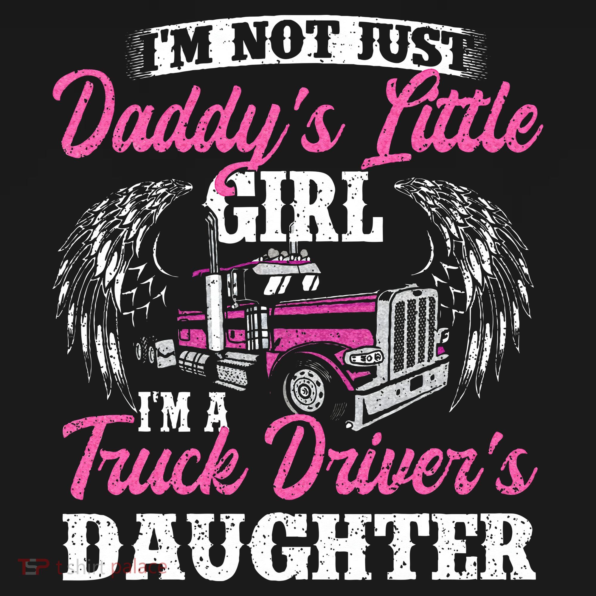 Im Not Just Daddys Little Girl Truck Driver Daughter Women's Hoodie