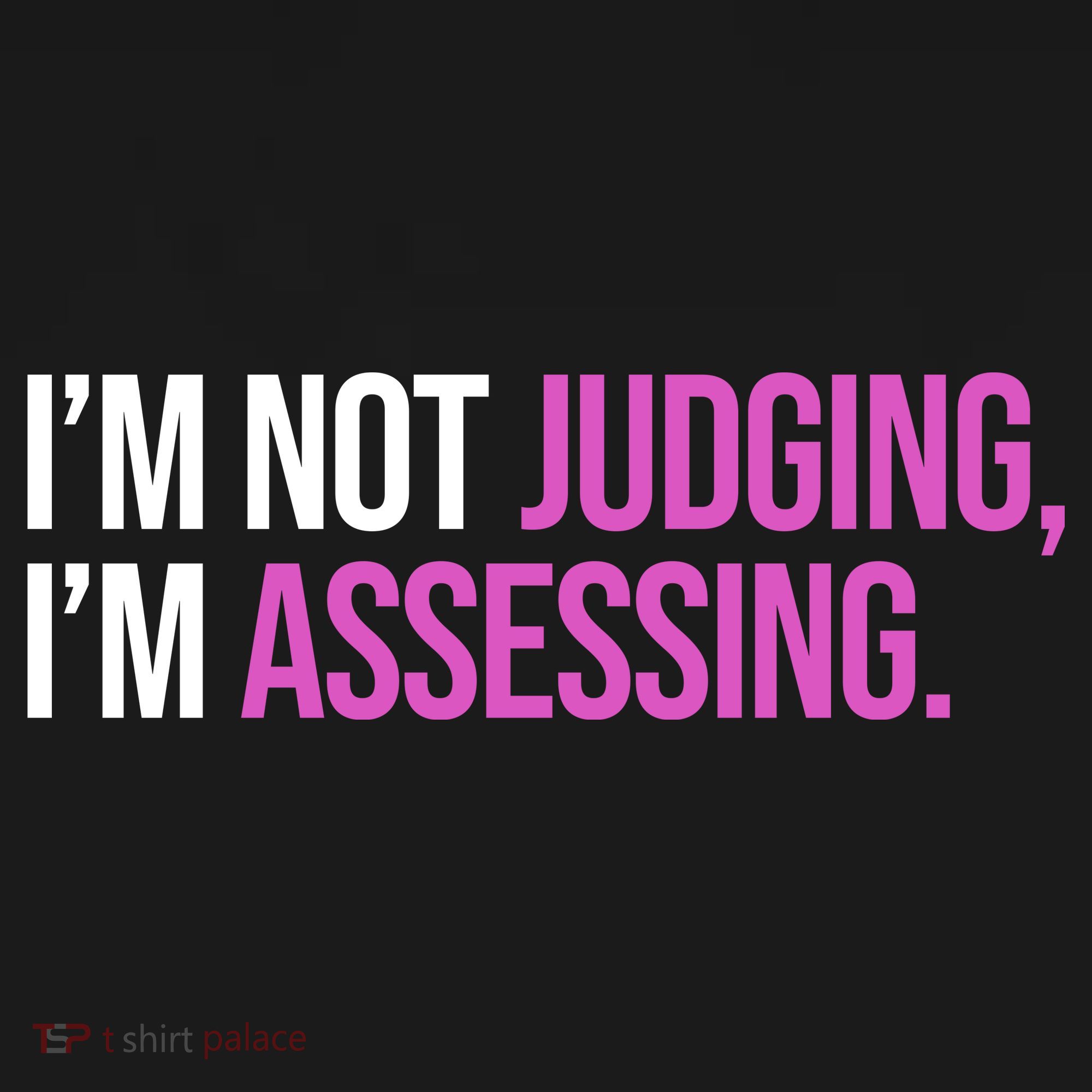 I'm Not Judging I'm Assessing Pajama Set