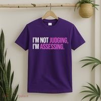 I'm Not Judging I'm Assessing T-Shirt thumb 2