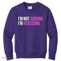 I'm Not Judging I'm Assessing Kids Sweatshirt thumb 0