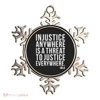 Injustice Anywhere is a Threat to JUSTICE Everywhere MLK Ornament thumb 0