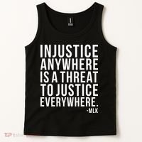 Injustice Anywhere is a Threat to JUSTICE Everywhere MLK Tank Top thumb 2