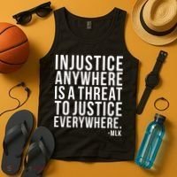 Injustice Anywhere is a Threat to JUSTICE Everywhere MLK Tank Top thumb 4