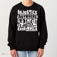 Injustice Anywhere Is A Threat To Justice Everywhere MLK Quote Women's Sweatshirt thumb 0