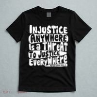 Injustice Anywhere Is A Threat To Justice Everywhere MLK Quote T-Shirt thumb 5