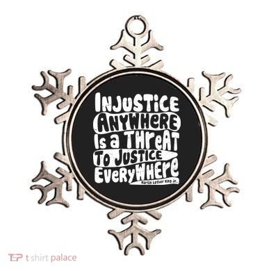 Injustice Anywhere Is A Threat To Justice Everywhere MLK Quote Ornament