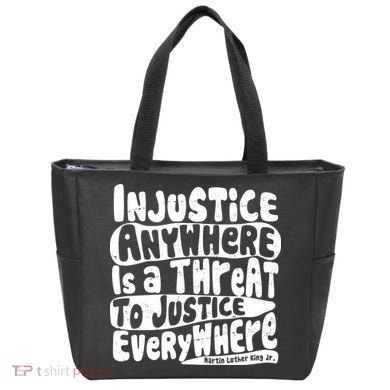 Injustice Anywhere Is A Threat To Justice Everywhere MLK Quote Tote Bag