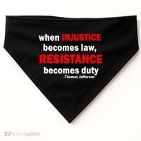 Injustice Becomes Law Resistance Duty USA-Made Doggie Bandana thumb 0
