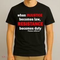 Injustice Becomes Law Resistance Duty T-Shirt thumb 3